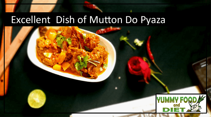 Excellent Dish of Mutton Do Pyaza