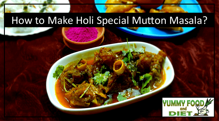 How to Make Holi Special Mutton Masala