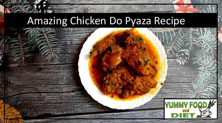 Amazing Chicken Do Pyaza Recipe