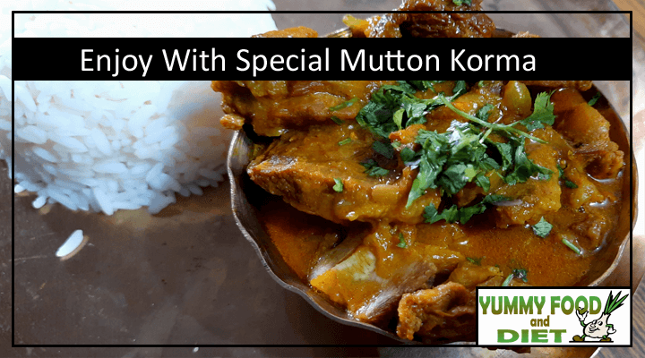 Enjoy With Special Mutton Korma