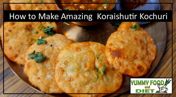 How to Make Amazing Koraishutir Kochuri