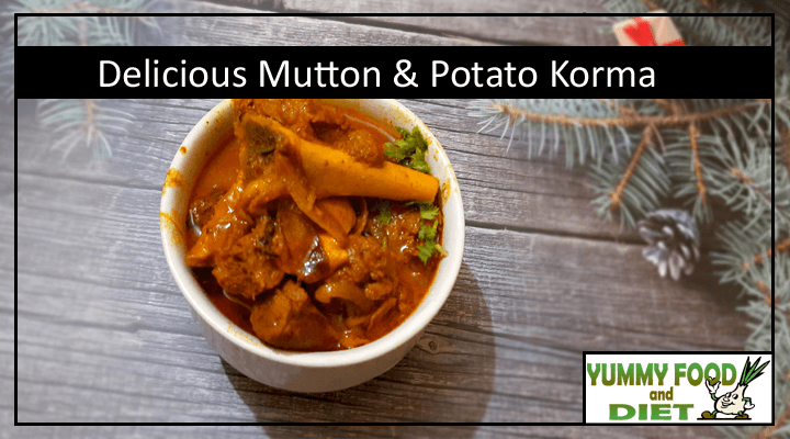 Delicious Mutton & Potato Korma