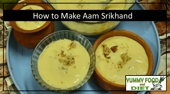 How to Make Aam Srikhand
