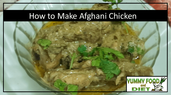 How to Make Afghani Chicken
