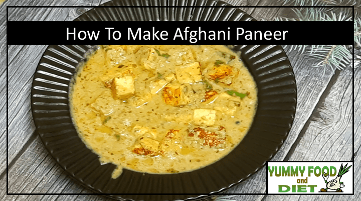 How to Make Afghani Paneer