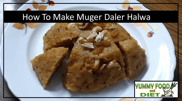 How To Make Muger Daler Halwa