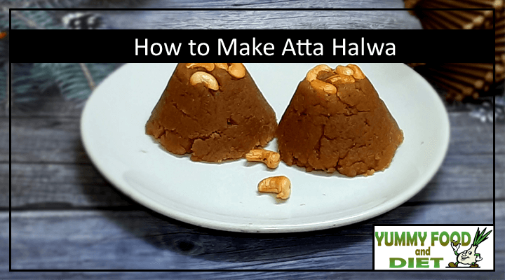 How to Make Atta Halwa