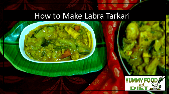 How to Make Labra Tarkari