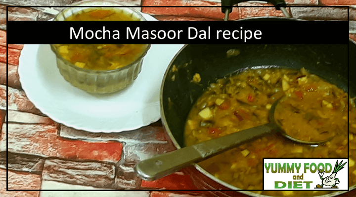 Mocha Masoor Dal Recipe