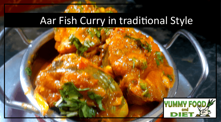 Aar Fish Curry in traditional Style