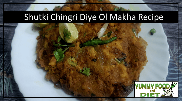 Shutki Chingri Diye Ol Makha Recipe