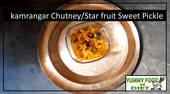 kamrangar Chutney / Star fruit Sweet Pickle
